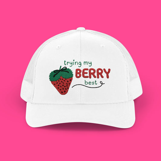 Trying My BERRY Best Trucker Hat