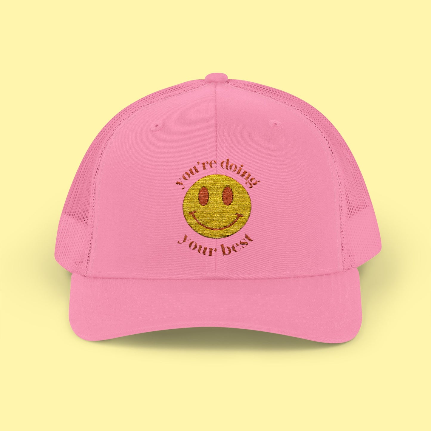 You're Doing Your Best Trucker Cap