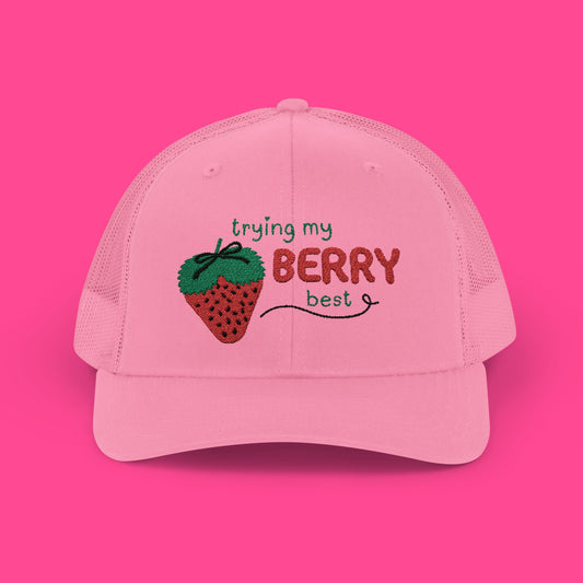 Trying My BERRY Best Trucker Hat