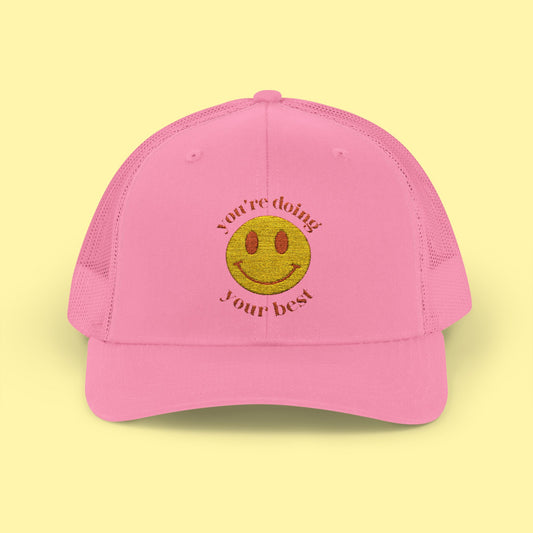 You're Doing Your Best Trucker Cap