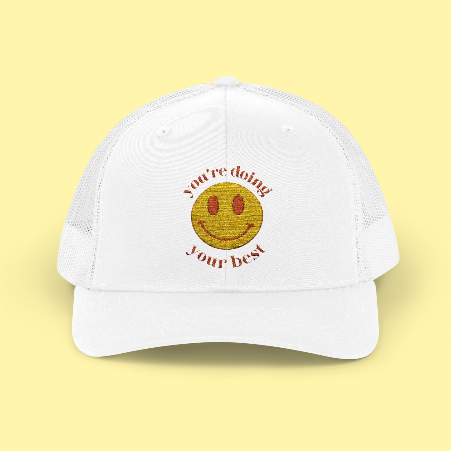 You're Doing Your Best Trucker Cap