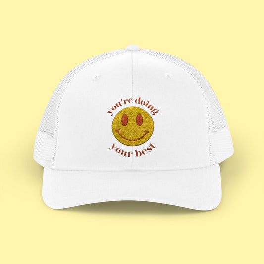 You're Doing Your Best Trucker Cap